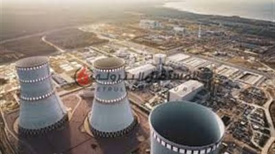 تشغيل أول وحدة في محطة الضبعة 2028.. ودخول جميع الوحدات الخدمة عام 2030