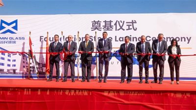 اقتصادية قناة السويس تشهد وضع حجر الأساس لمصنع شين مين للزجاج بالسخنة