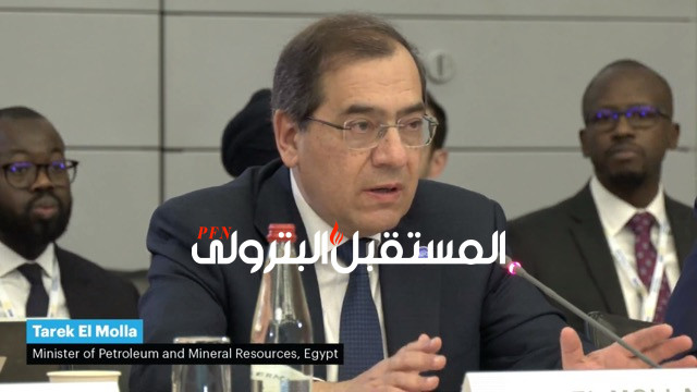 وزير البترول : التمويل واتفاقيات التعاون الدولى هى مفتاح اطلاق الامكانيات المصرية بمجال الطاقة المتجدده